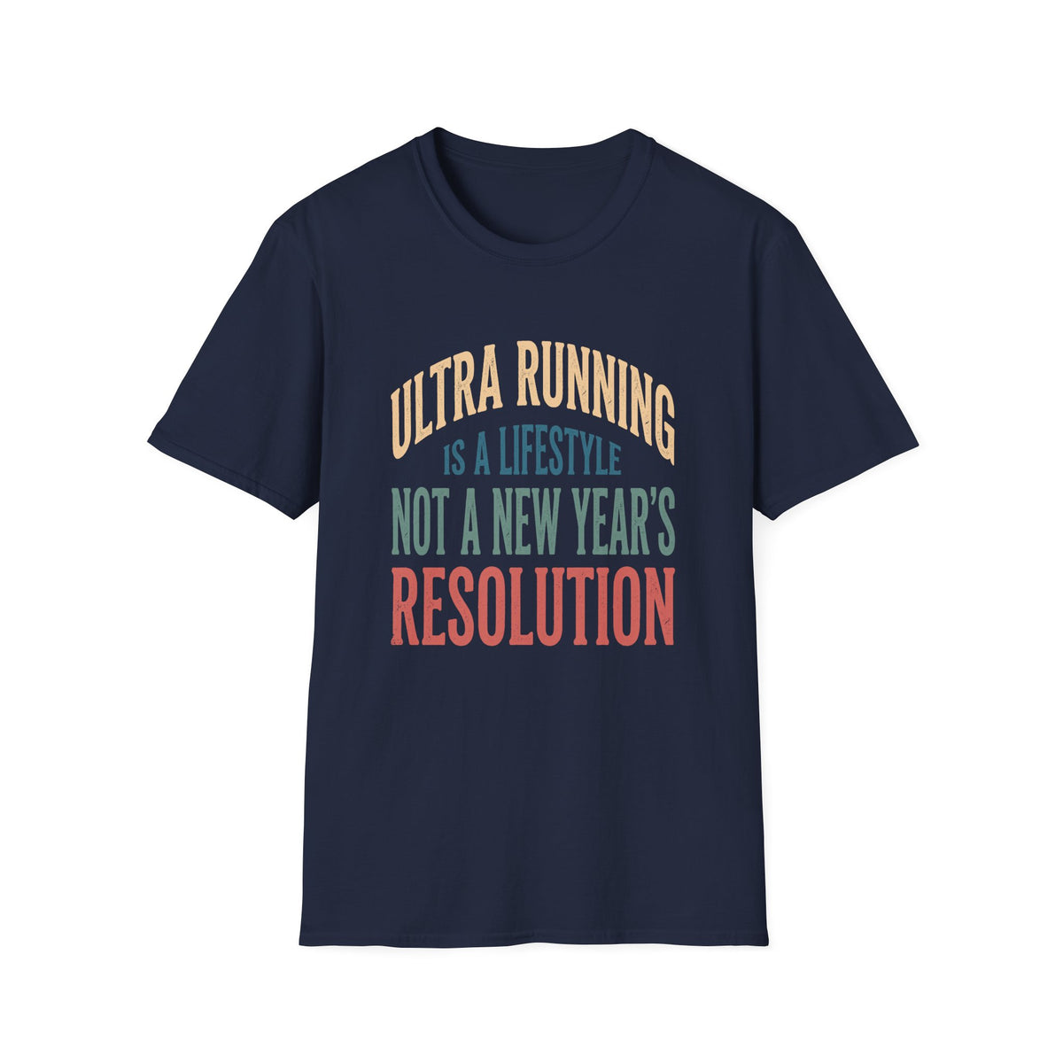 Ultra Running is a Lifestyle T-shirt