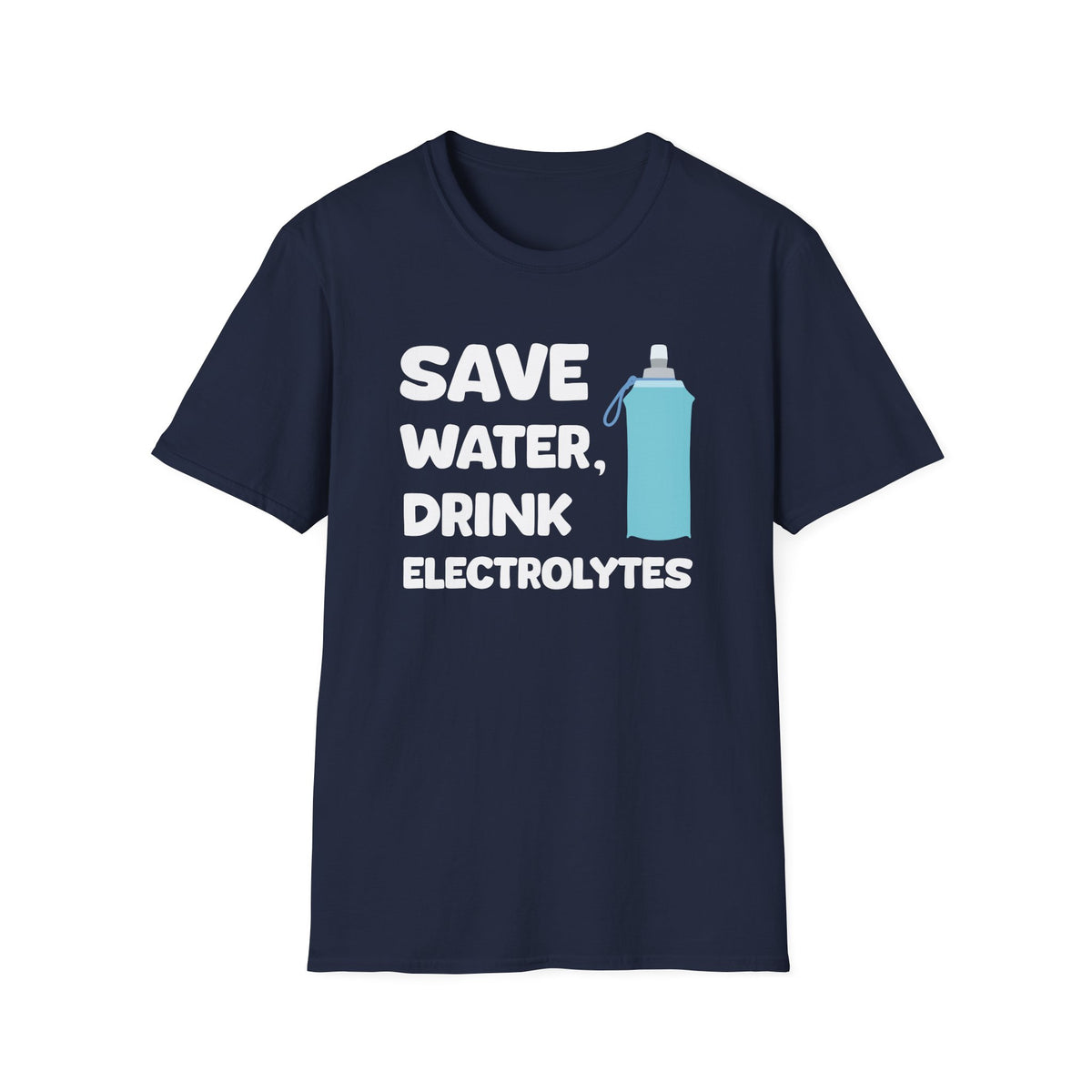 Save Water, Drink Electrolytes T-shirt