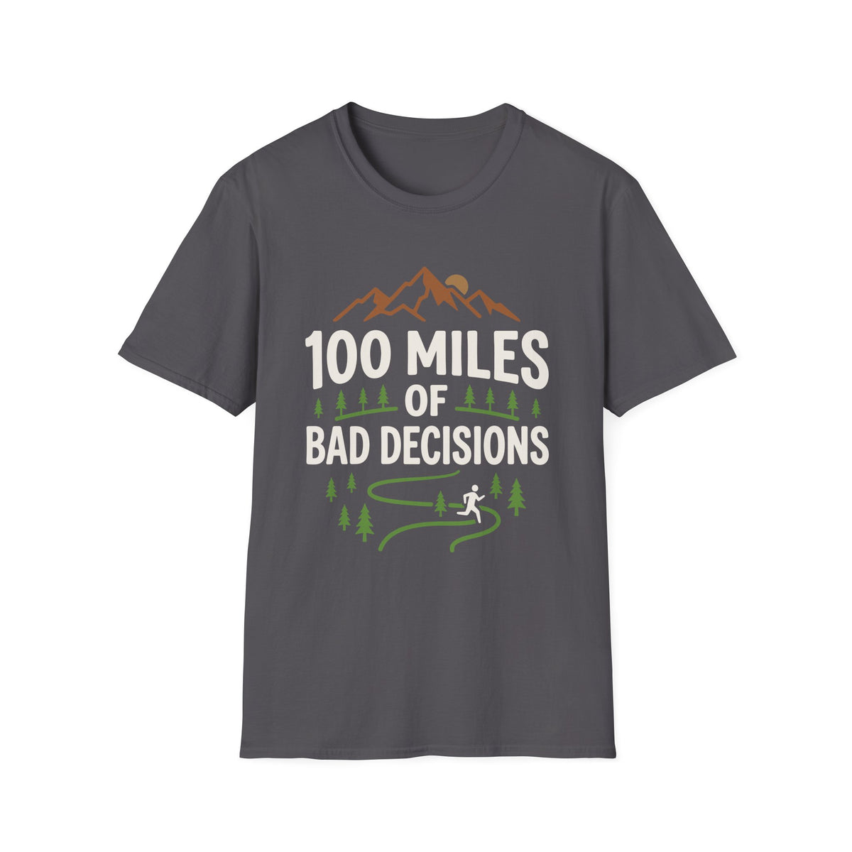 100 Miles of Bad Decision T-shirt