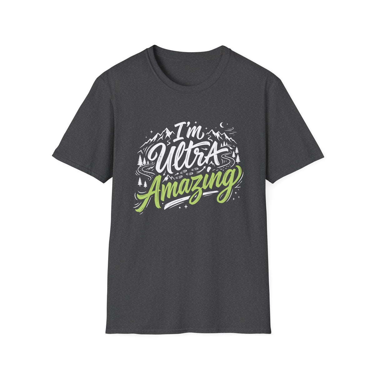I’m Ultra Amazing T-shirt