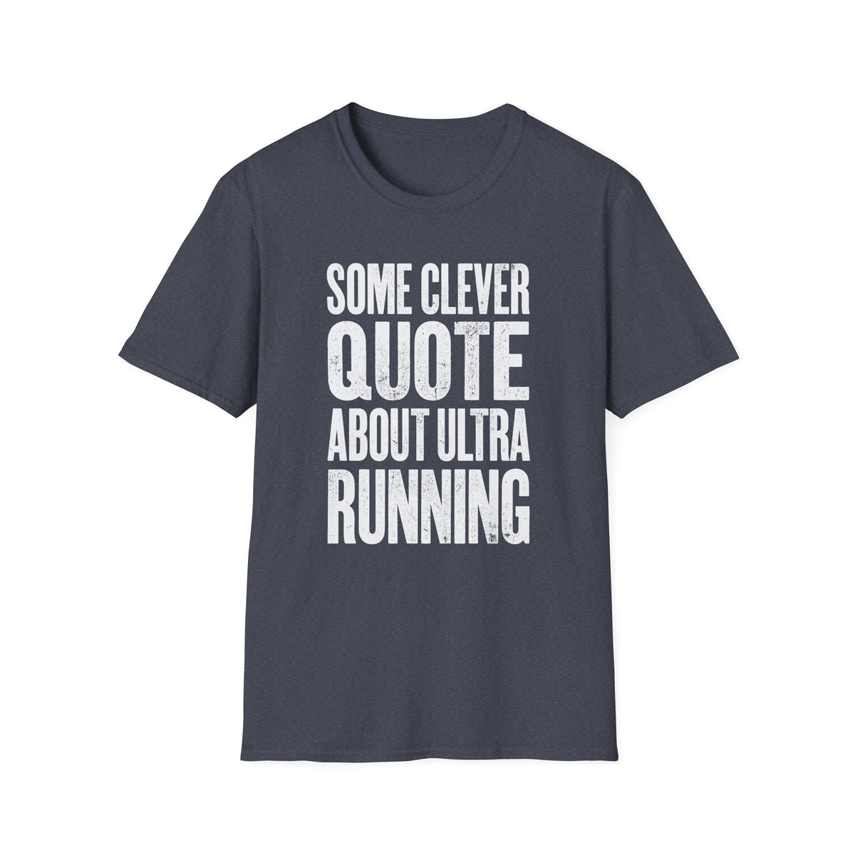 Some Clever Quote T-shirt