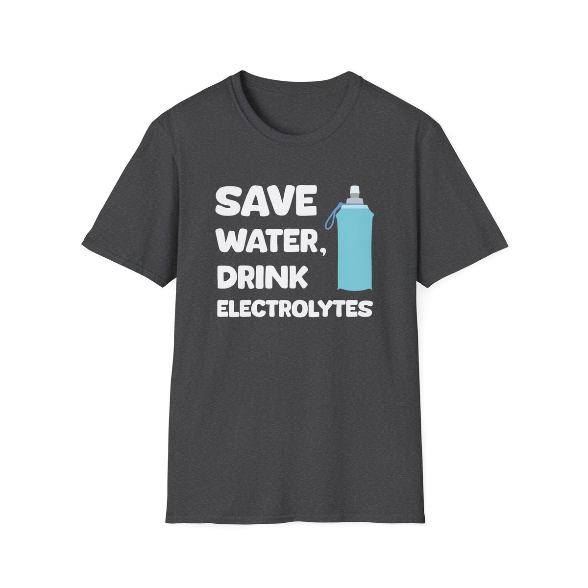 Save Water, Drink Electrolytes T-shirt