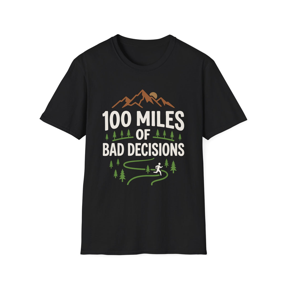 100 Miles of Bad Decision T-shirt
