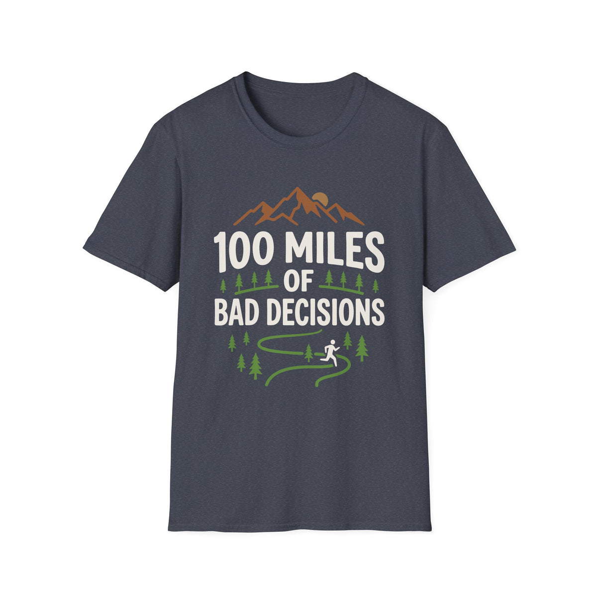 100 Miles of Bad Decision T-shirt