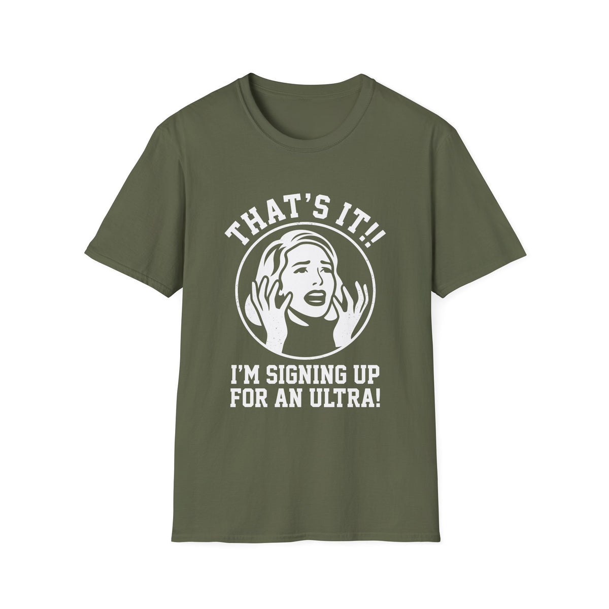 That’s it! I’m Signing Up For an Ultra T-shirt