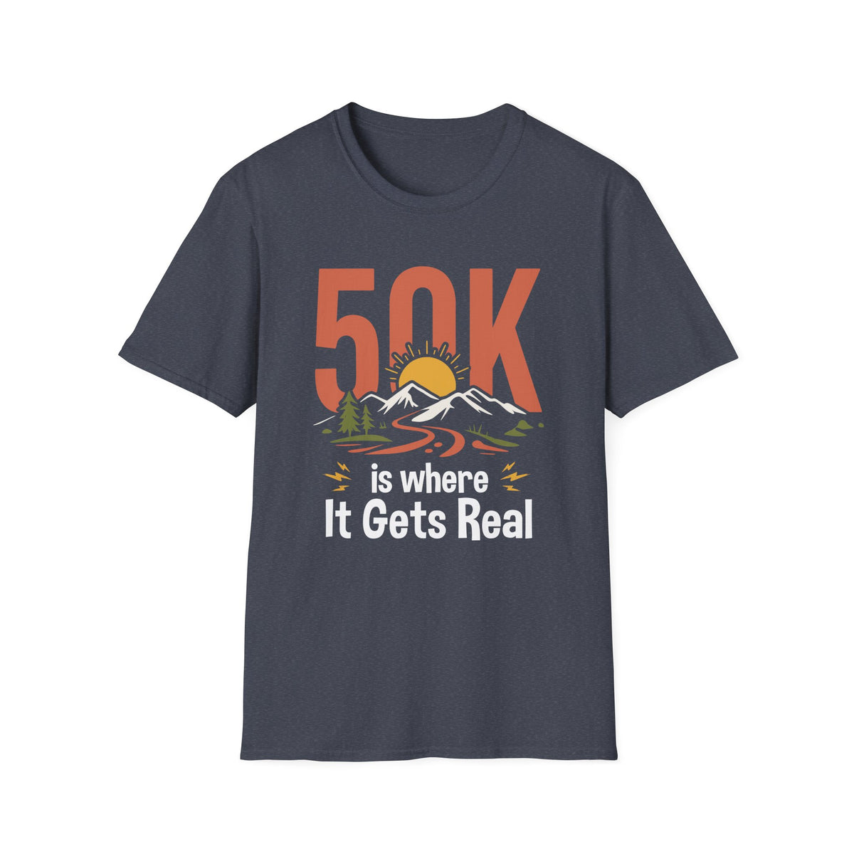 50K is where It Gets Real T-shirts