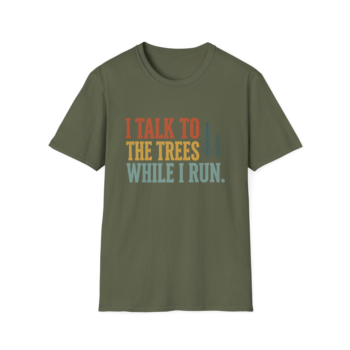 I Talk to trees while I run T-shirt