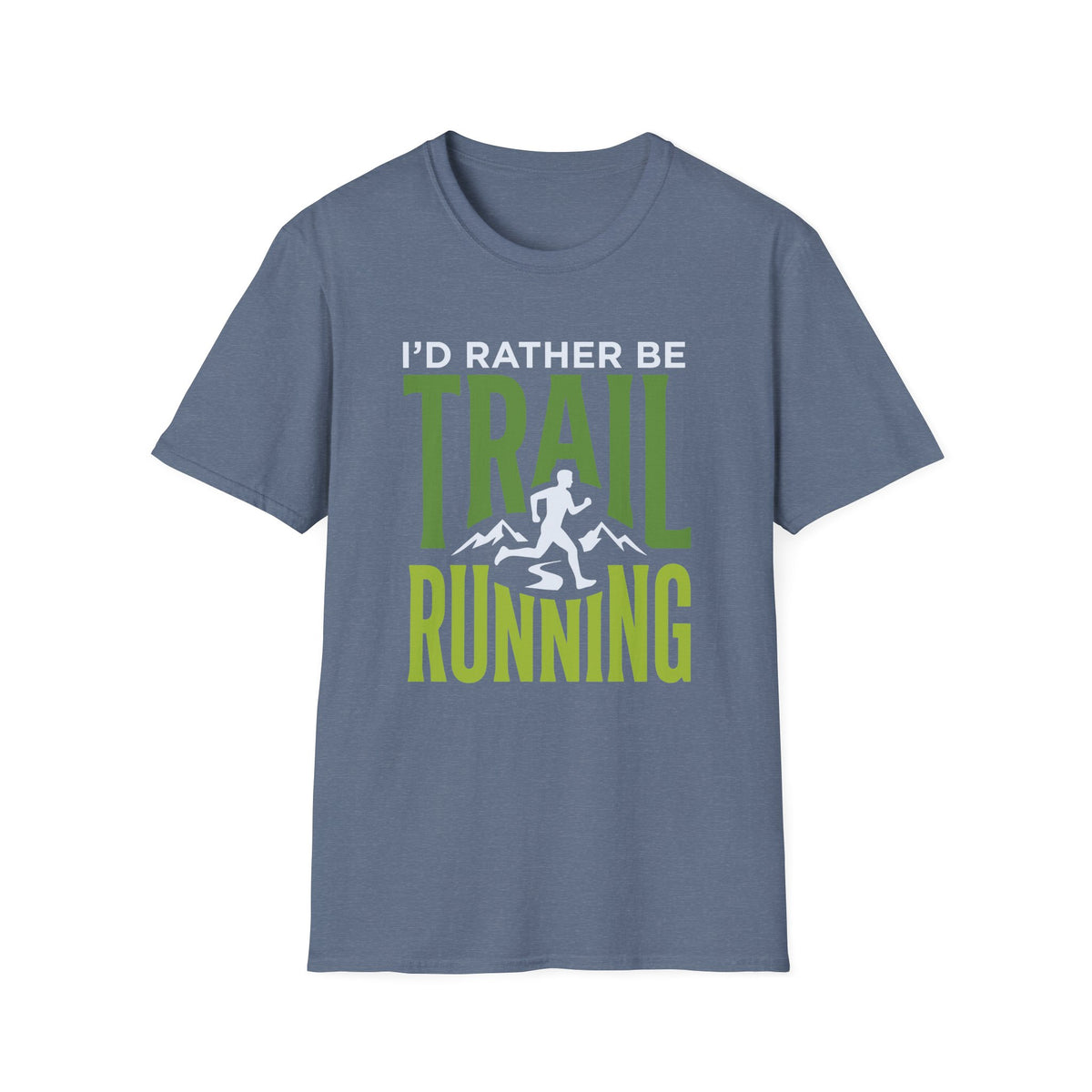 I’d Rather Be Trail Running T-shirt