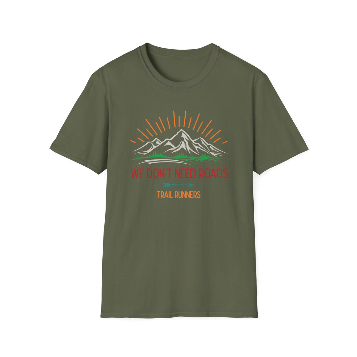 We Don’t Need Roads T-shirt