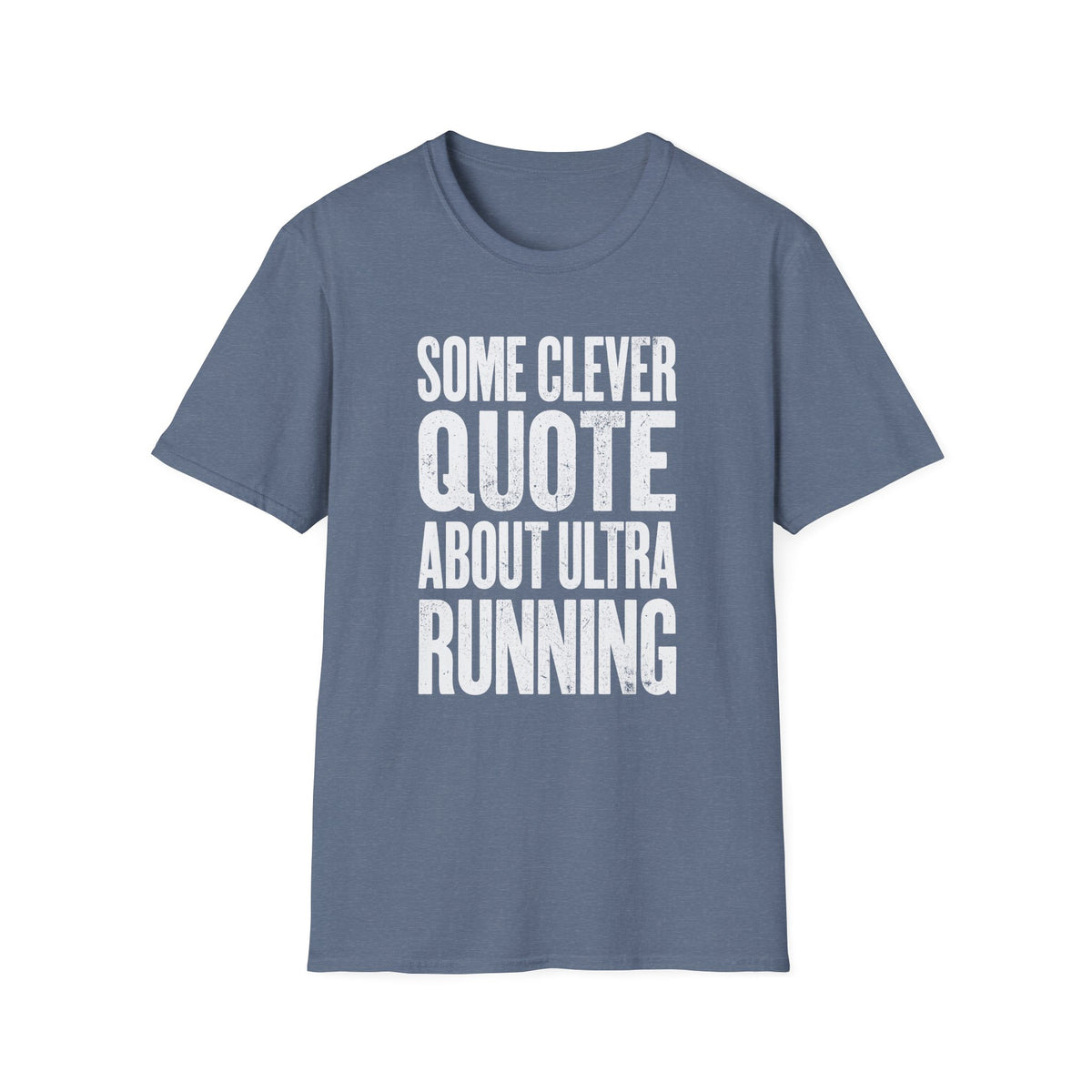 Some Clever Quote T-shirt