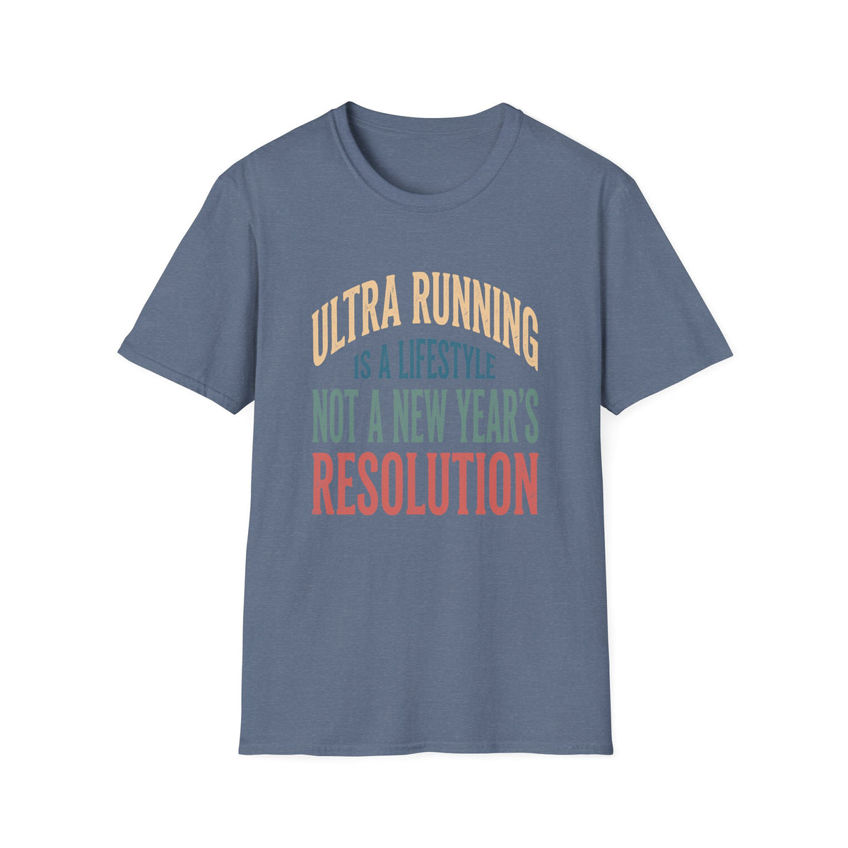 Ultra Running is a Lifestyle T-shirt