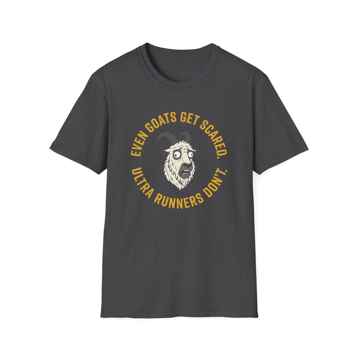 Even Goats Get Scared T-shirt