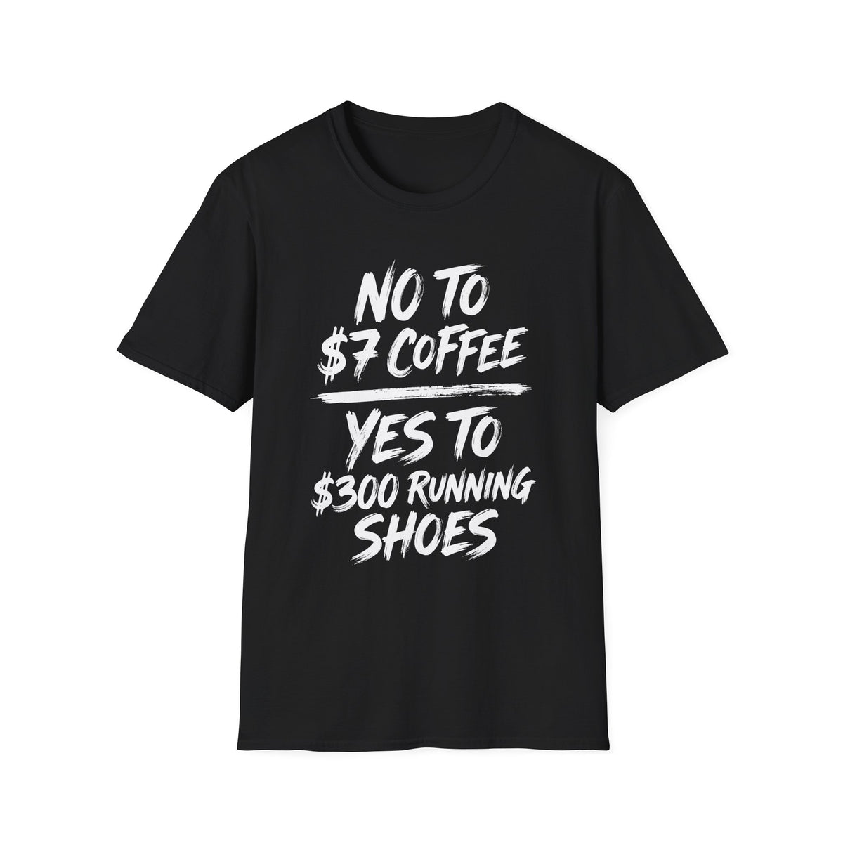 Yes to $300 Running Shoes T-shirt