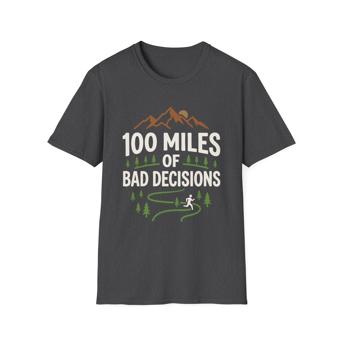 100 Miles of Bad Decision T-shirt