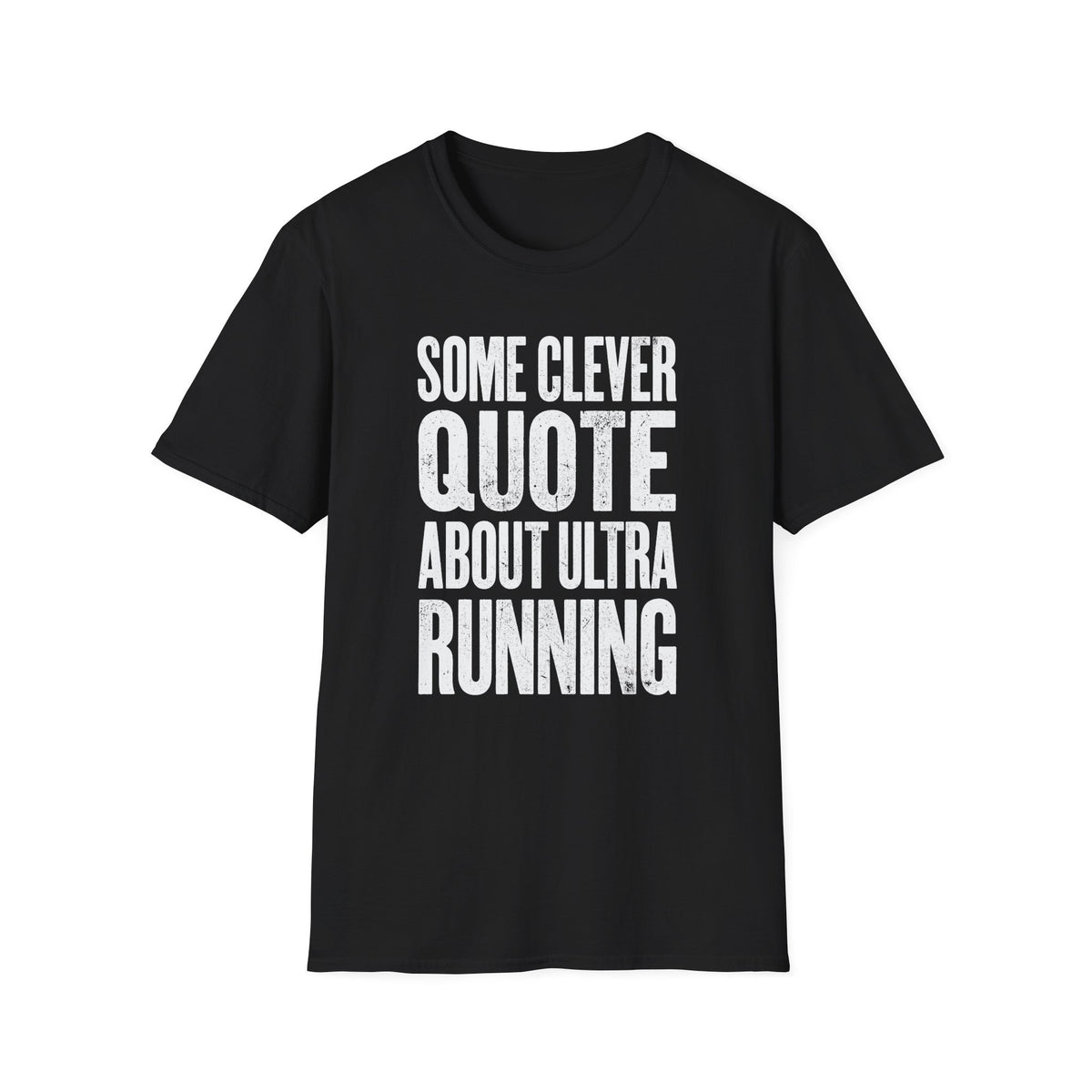 Some Clever Quote T-shirt