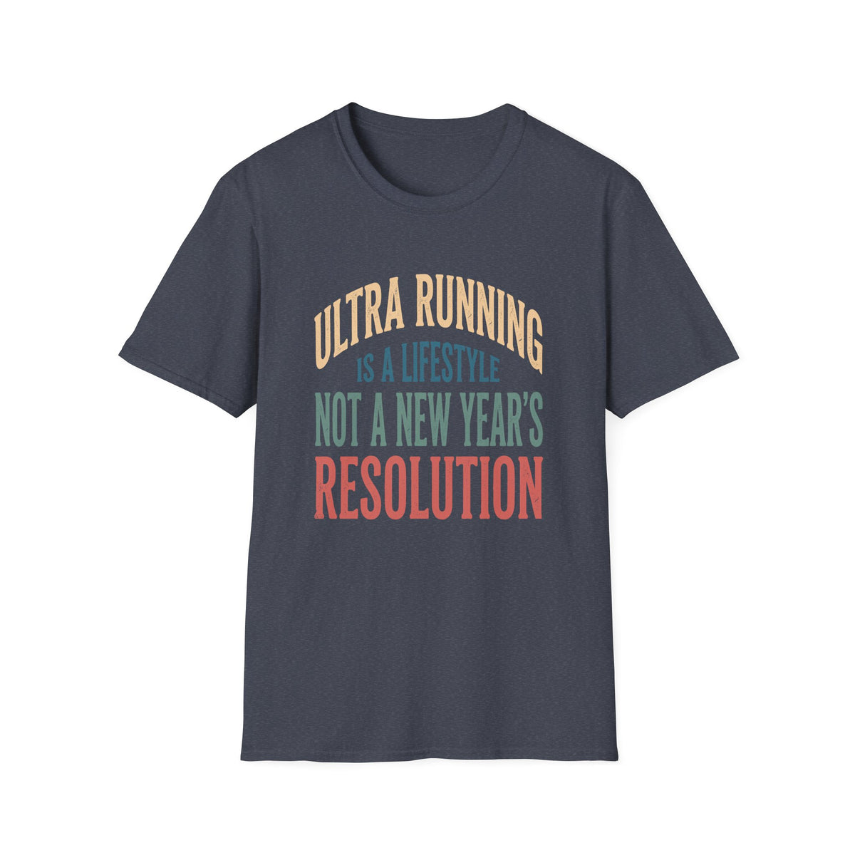 Ultra Running is a Lifestyle T-shirt