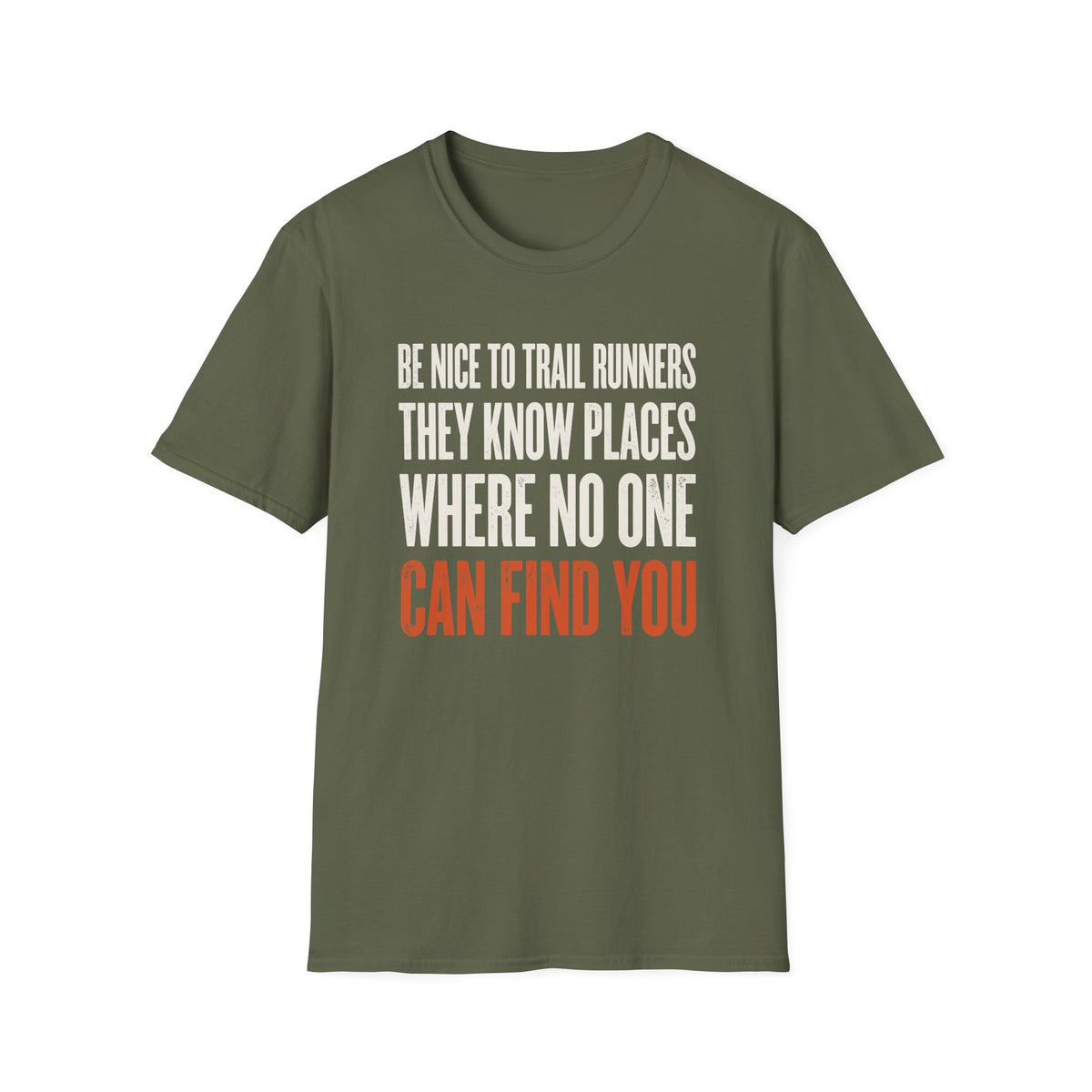 Be Nice to Trail Runners T-shirt