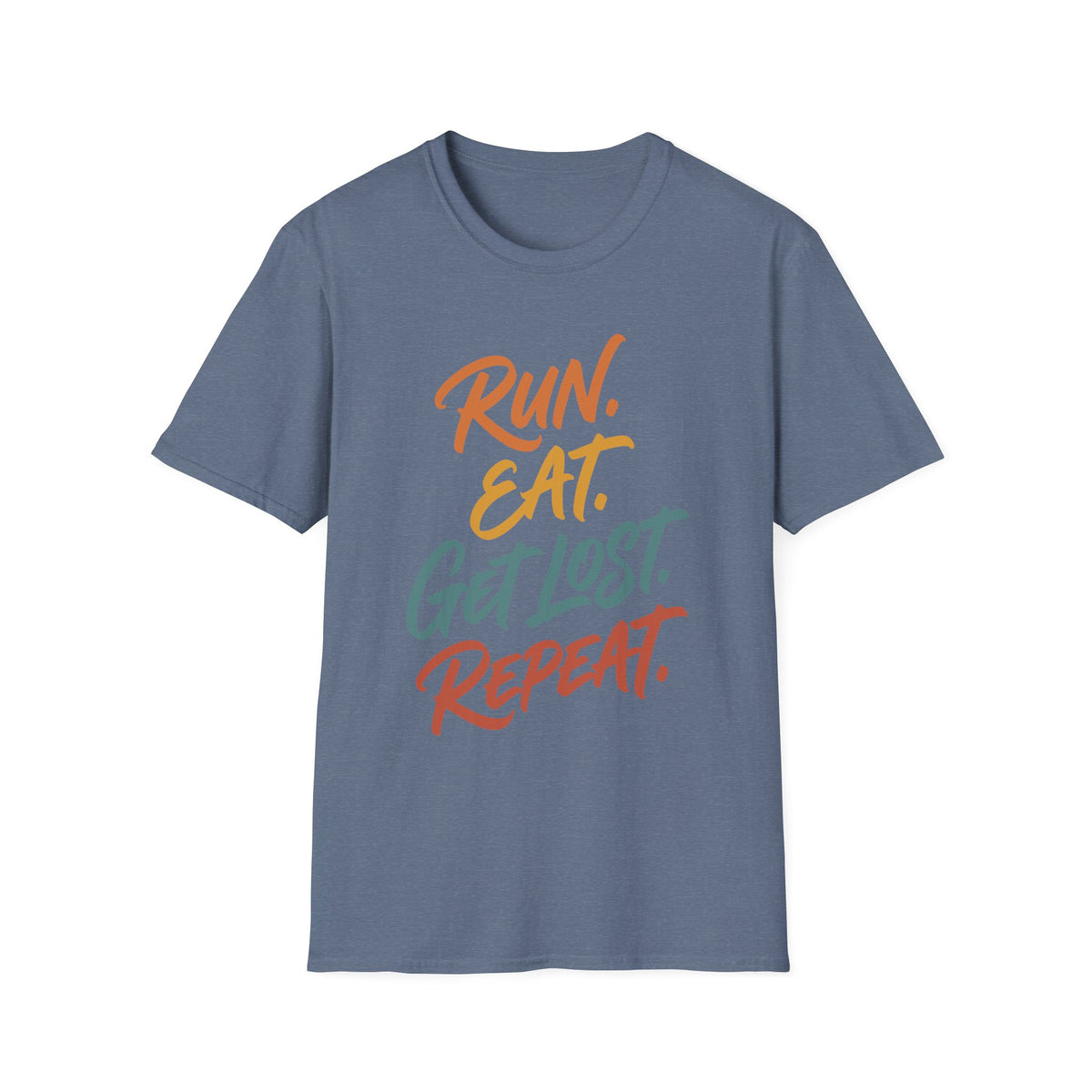 Run. Eat. Get Lost. Repeat T-shirt