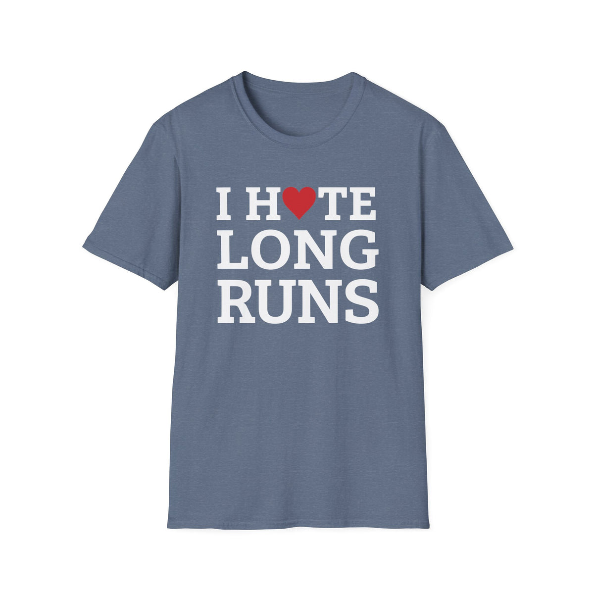 I Hate Long Runs T-shirt