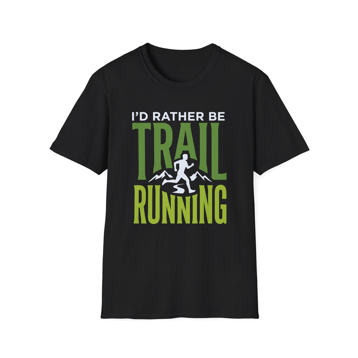 I’d Rather Be Trail Running T-shirt