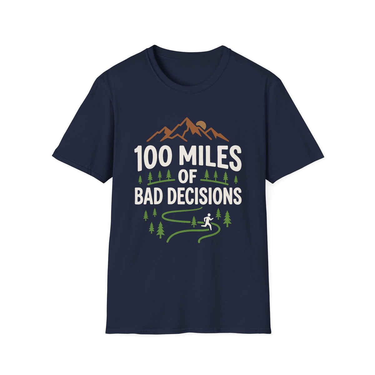 100 Miles of Bad Decision T-shirt