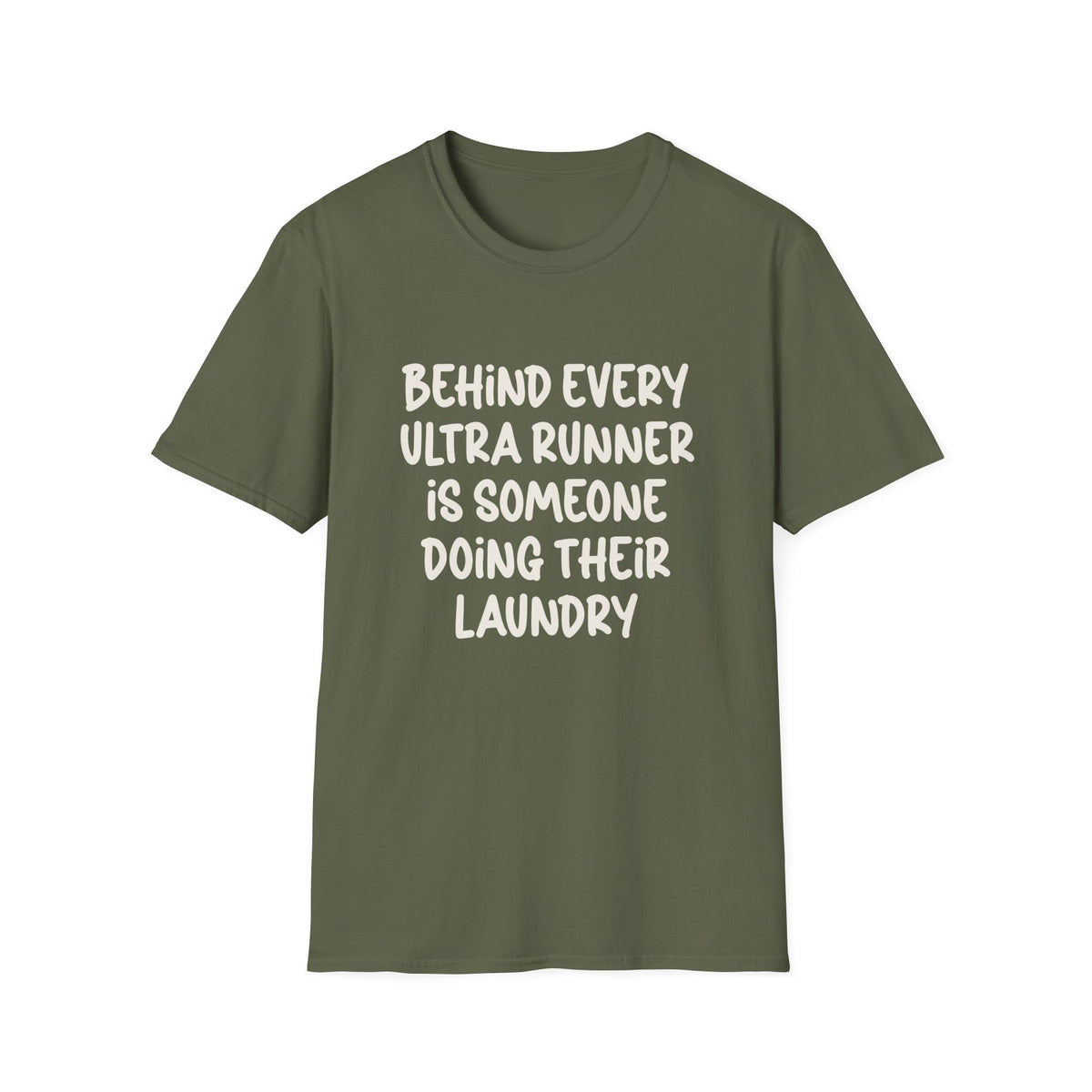 Behind Every Ultra Runner is Someone T-shirt