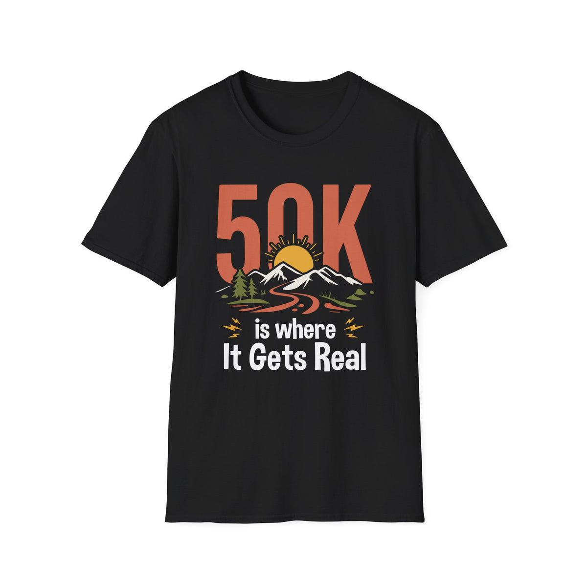 50K is where It Gets Real T-shirts