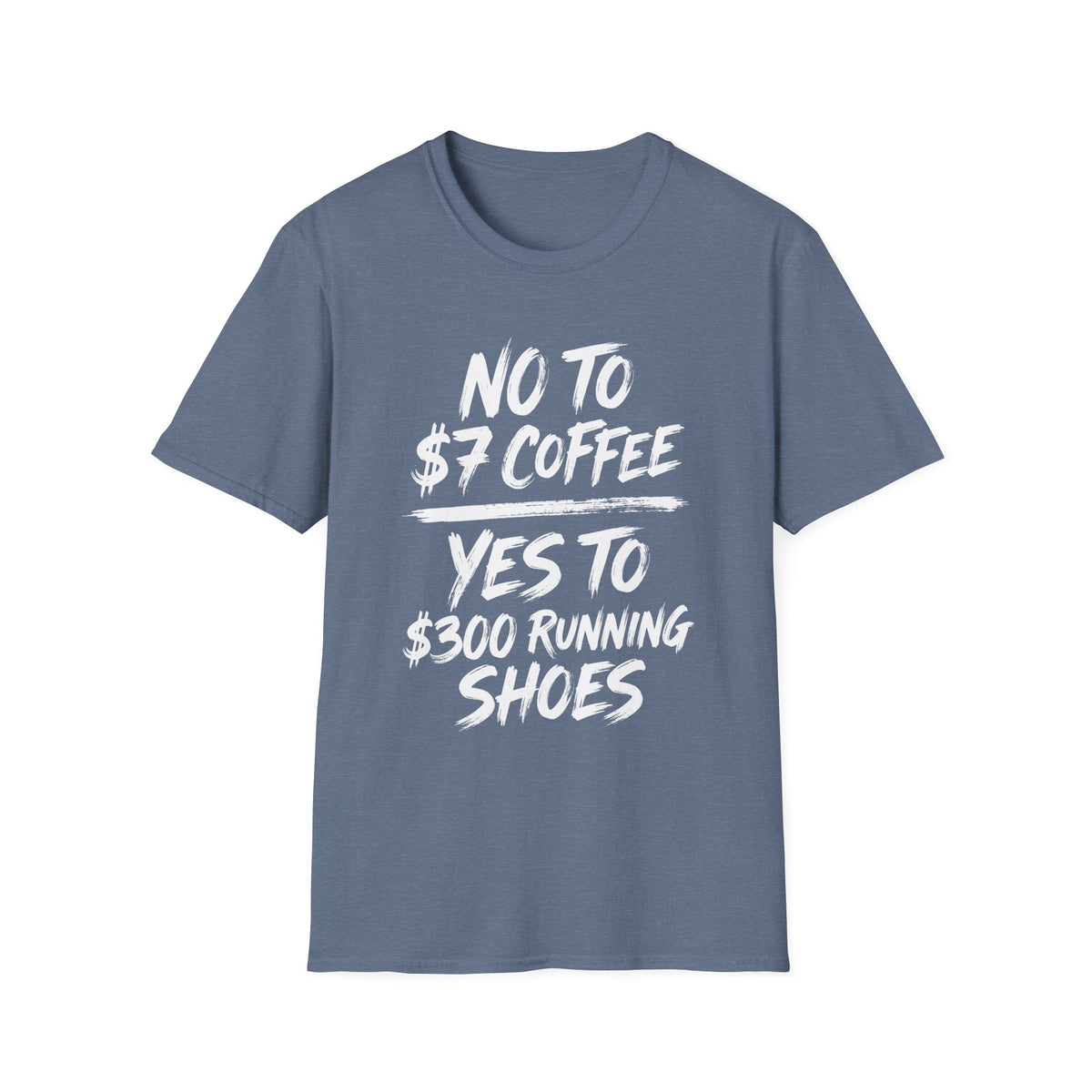 Yes to $300 Running Shoes T-shirt