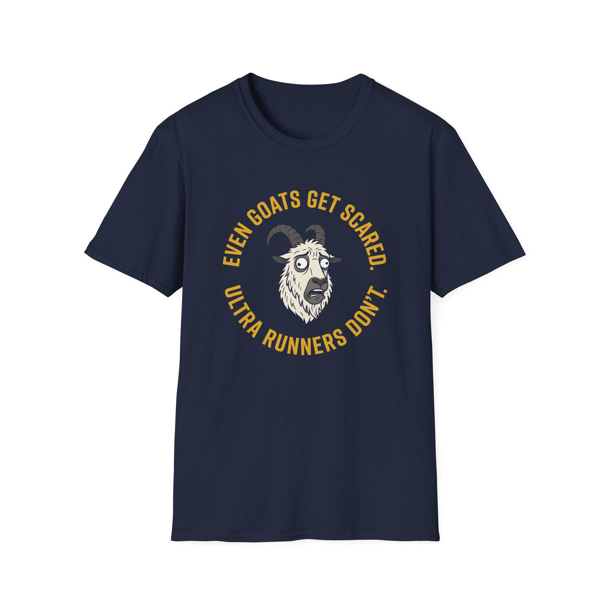 Even Goats Get Scared T-shirt