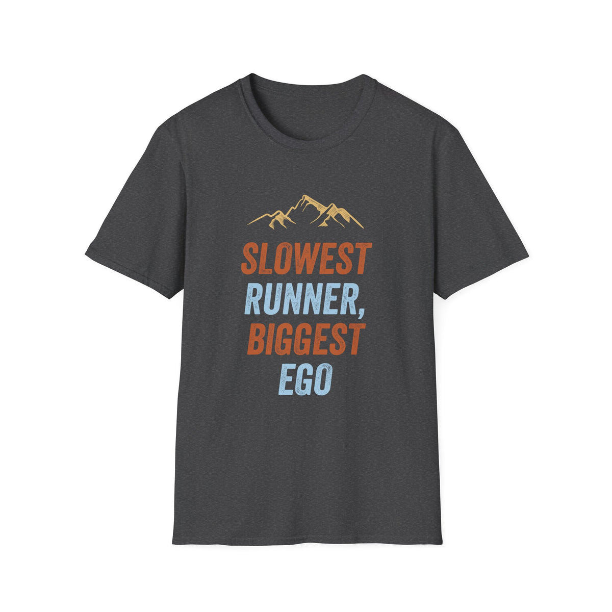Slowest Runner, Biggest Ego T-shirt