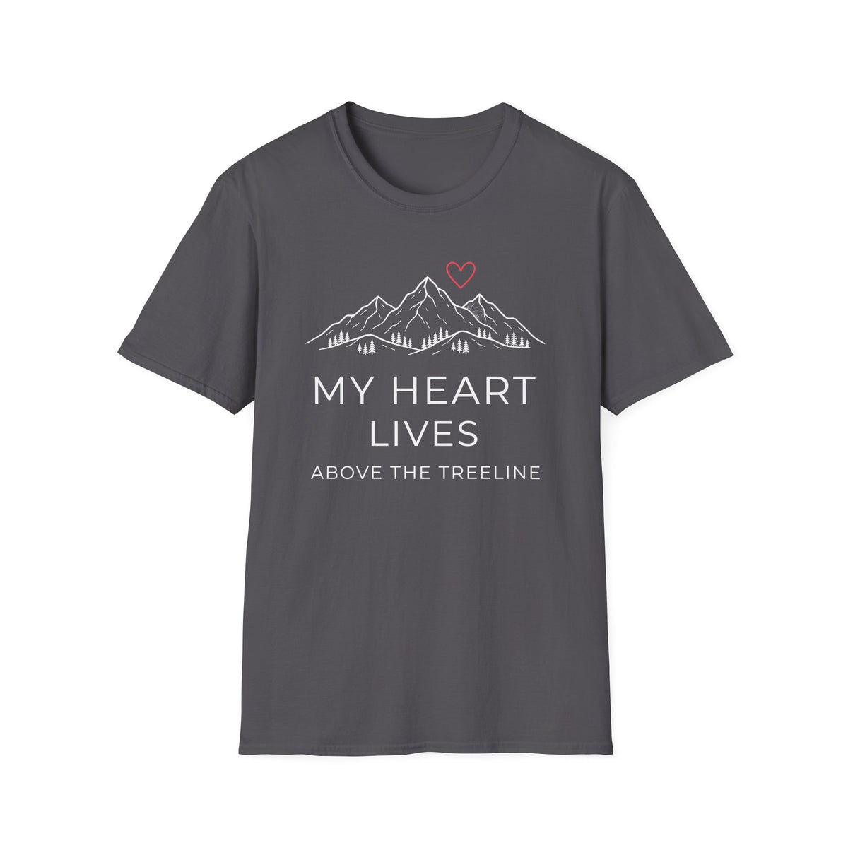 My Heart Lives Above The Treeline T-shirt