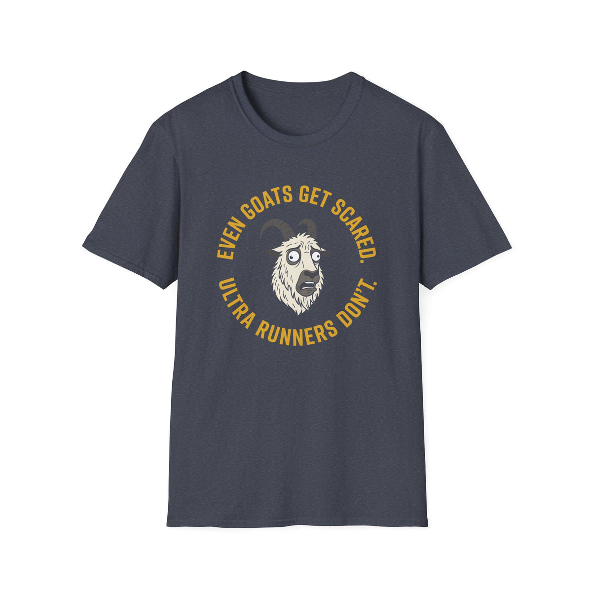 Even Goats Get Scared T-shirt