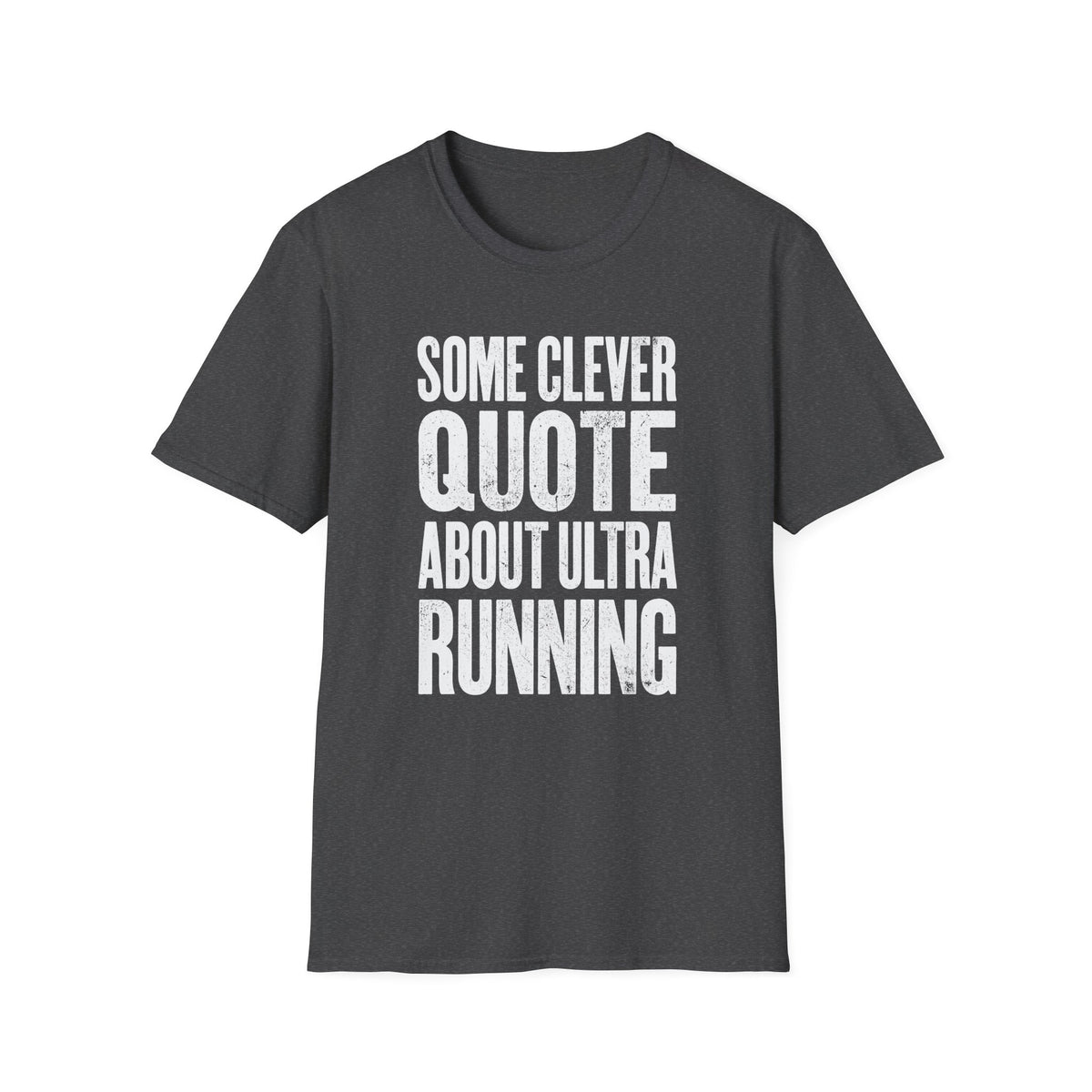 Some Clever Quote T-shirt