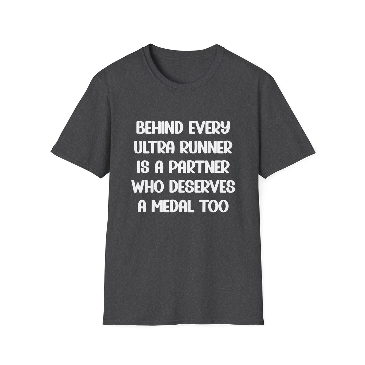 Behind Every Ultra Runner is a Partner T-shirt