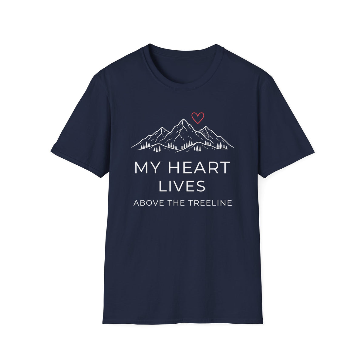 My Heart Lives Above The Treeline T-shirt