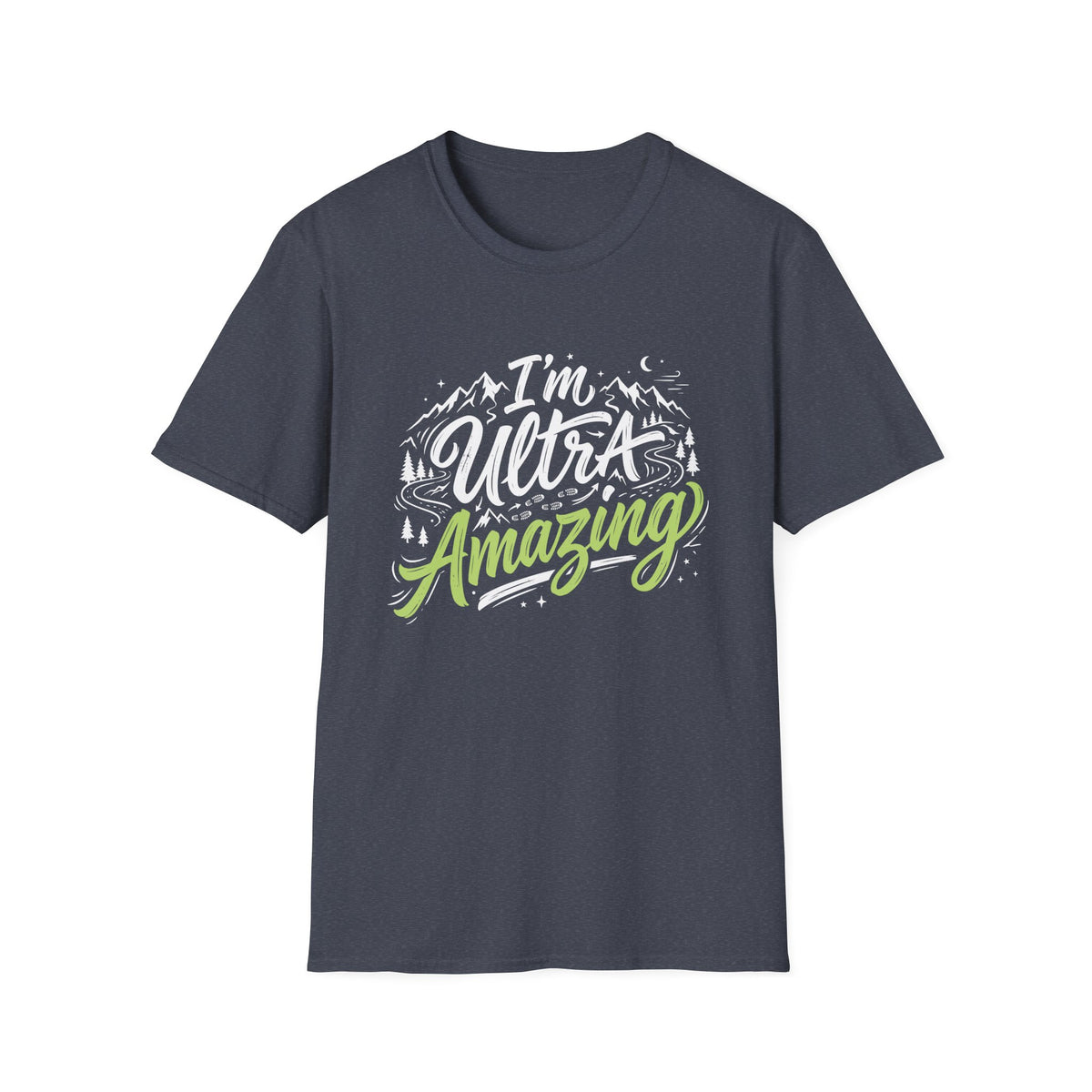 I’m Ultra Amazing T-shirt