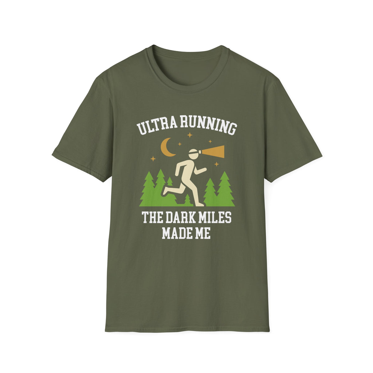 Ultra Running. The Dark Miles Made Me T-shirt